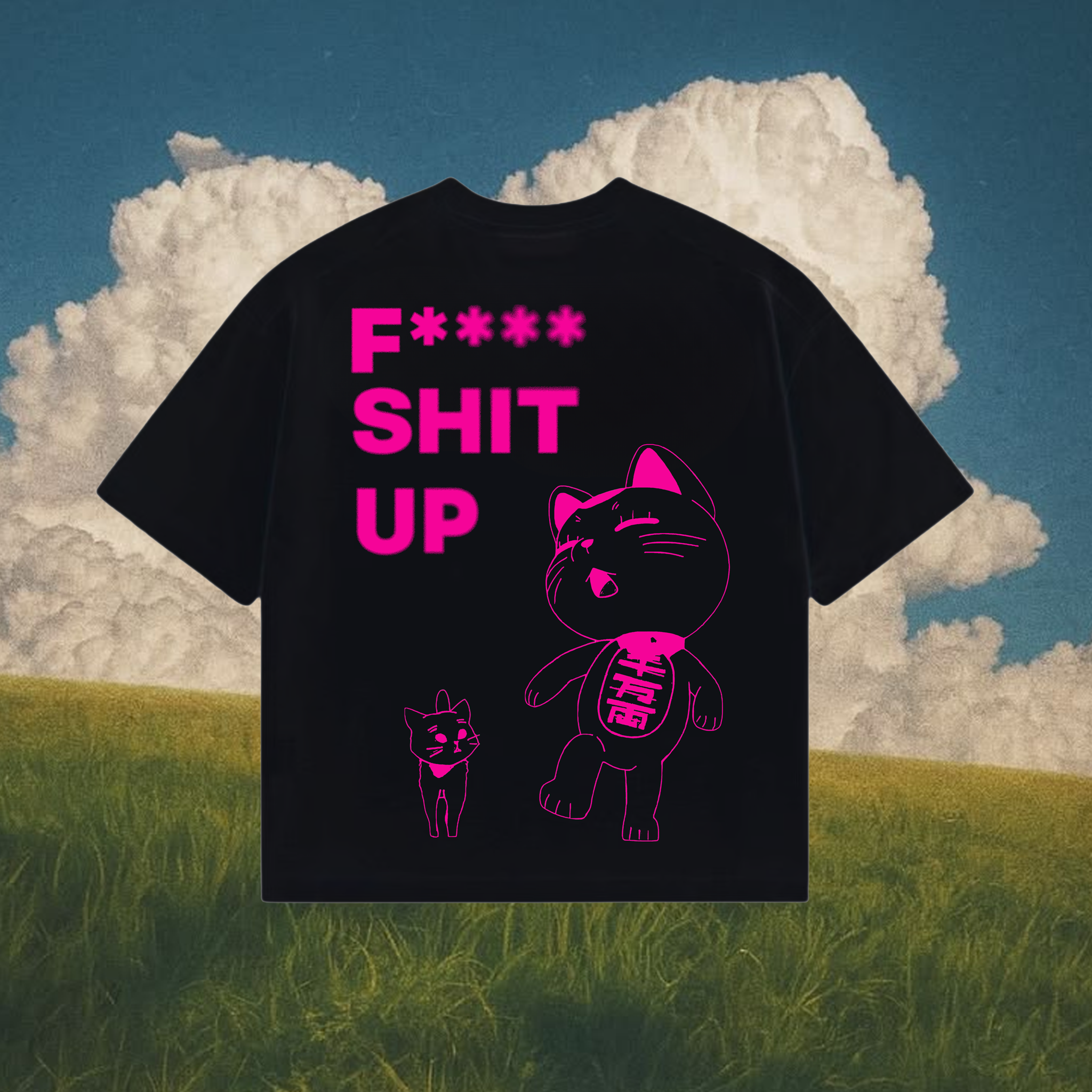 "f shit up"